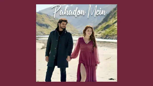 Pahadon Mein Lyrics - Vishal Mishra ft. Mahira Sharma