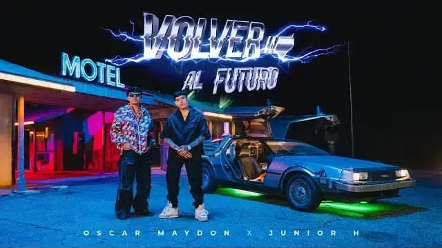 Volver Al Futuro Lyrics - Óscar Maydon ft. Junior H