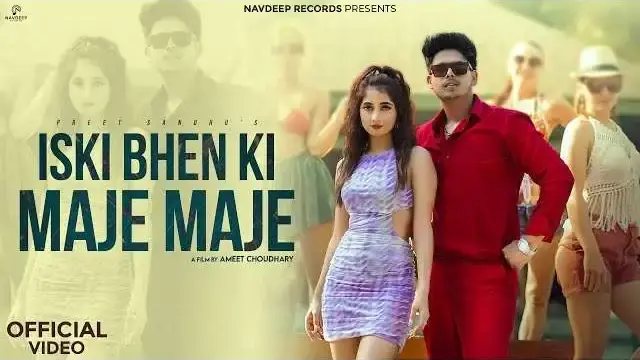 Iski Bhen Ki Maje Maje Song Lyrics - Preet Sandhu