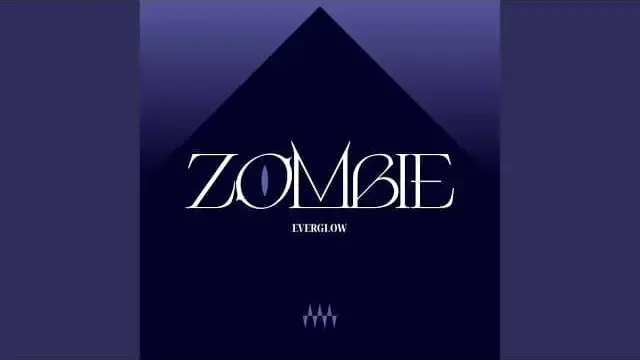 ZOMBIE Lyrics - EVERGLOW