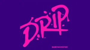 Drip Album Tracklist - Babymonster