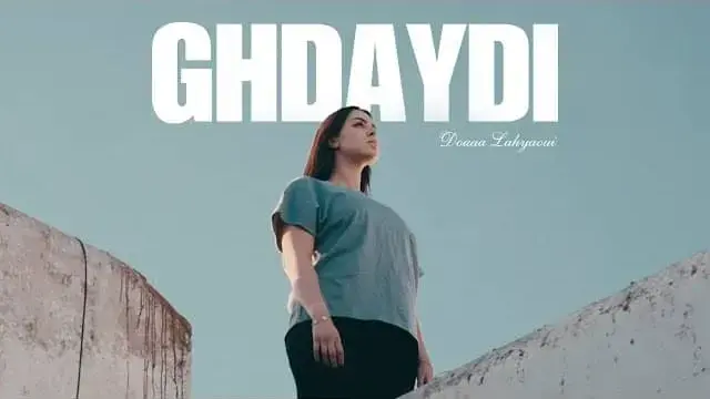 Ghdaydi Lyrics - Douaa Lahyaoui