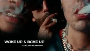 Wake Up & Bake Up Lyrics [Letra] - DUKI (feat. Wiz Khalifa & Arcángel)